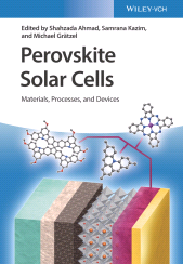 E-book, Perovskite Solar Cells : Materials, Processes, and Devices, Wiley-VCH