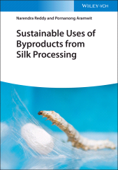 E-book, Sustainable Uses of Byproducts from Silk Processing, Wiley-VCH