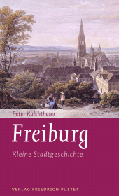 E-book, Freiburg : Kleine Stadtgeschichte, Verlag Friedrich Pustet