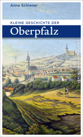 E-book, Kleine Geschichte der Oberpfalz, Verlag Friedrich Pustet