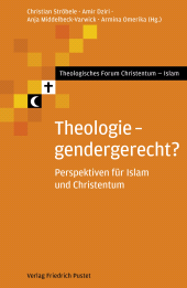 E-book, Theologie - gendergerecht? : Perspektiven für Islam und Christentum, Verlag Friedrich Pustet