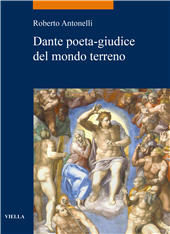 E-book, Dante poeta-giudice del mondo-terreno, Antonelli, Roberto, author, Viella