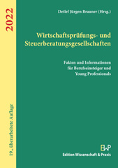 E-book, Wirtschaftsprüfungs- und Steuerberatungsgesellschaften 2022. : Fakten und Informationen für Berufseinsteiger und Young Professionals., Verlag Wissenschaft & Praxis
