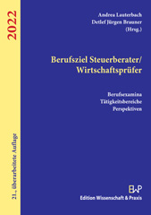 E-book, Berufsziel Steuerberater-Wirtschaftsprüfer 2022. : Berufsexamina, Tätigkeitsbereiche, Perspektiven., Verlag Wissenschaft & Praxis