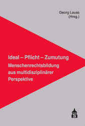 E-book, Ideal - Pflicht - Zumutung : Menschenrechtsbildung aus multidisziplinärer Perspektive, wbv Publication