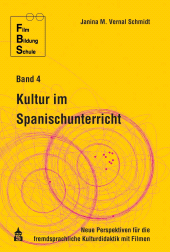 E-book, Kultur im Spanischunterricht : Neue Perspektiven für die fremdsprachliche Kulturdidaktik mit Filmen, wbv Publication