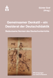 E-book, Gemeinsamer Denkstil - ein Desiderat der Deutschdidaktik : Bedeutsame Normen des Deutschunterrichts.Mit Anregungen zur Unterrichtspraxis, wbv Publication