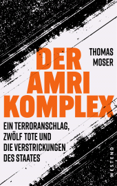 E-book, Der Amri-Komplex : Ein Terroranschlag, zwölf Tote und die Verstrickungen des Staates, Westend Verlag