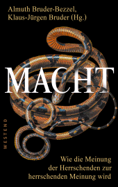 E-book, Macht : Wie die Meinung der Herrschenden zur herrschenden Meinung wird, Westend Verlag