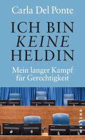 E-book, Ich bin keine Heldin : Mein langer Kampf für Gerechtigkeit, Westend Verlag