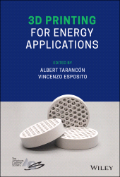 E-book, 3D Printing for Energy Applications, Wiley