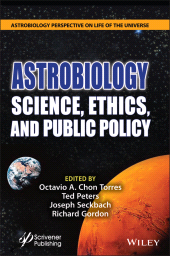 eBook, Astrobiology : Science, Ethics, and Public Policy, Wiley