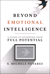 E-book, Beyond Emotional Intelligence : A Guide to Accessing Your Full Potential, Wiley
