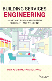 eBook, Building Services Engineering : Smart and Sustainable Design for Health and Wellbeing, Wiley