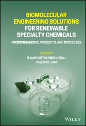 E-book, Biomolecular Engineering Solutions for Renewable Specialty Chemicals : Microorganisms, Products, and Processes, Wiley