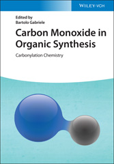 E-book, Carbon Monoxide in Organic Synthesis : Carbonylation Chemistry, Wiley