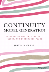 eBook, Continuity Model Generation : Integrating Wealth, Strategy, Talent, and Governance Plans, Wiley