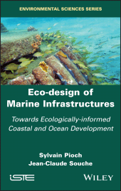 E-book, Eco-design of Marine Infrastructures : Towards Ecologically-informed Coastal and Ocean Development, Wiley