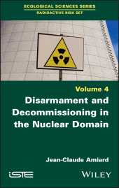 E-book, Disarmament and Decommissioning in the Nuclear Domain, Wiley