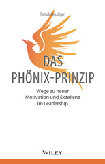 E-book, Das Phönix-Prinzip : Wege zu neuer Motivation und Exzellenz im Leadership, Wiley