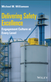 E-book, Delivering Safety Excellence : Engagement Culture at Every Level, Wiley