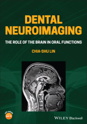E-book, Dental Neuroimaging : The Role of the Brain in Oral Functions, Wiley