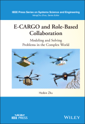 E-book, E-CARGO and Role-Based Collaboration : Modeling and Solving Problems in the Complex World, Wiley