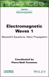 E-book, Electromagnetic Waves 1 : Maxwell's Equations, Wave Propagation, Wiley