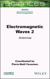 E-book, Electromagnetic Waves 2 : Antennas, Wiley