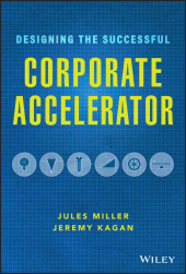 E-book, Designing the Successful Corporate Accelerator, Wiley