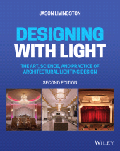E-book, Designing with Light : The Art, Science, and Practice of Architectural Lighting Design, Wiley
