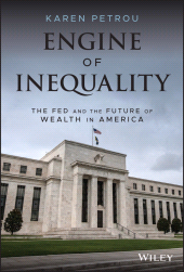 E-book, Engine of Inequality : The Fed and the Future of Wealth in America, Wiley