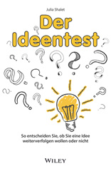 E-book, Der Ideentest : So entscheiden Sie, ob Sie eine Idee weiterverfolgen wollen oder nicht, Wiley