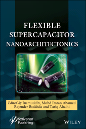E-book, Flexible Supercapacitor Nanoarchitectonics, Wiley