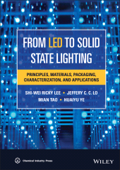 E-book, From LED to Solid State Lighting : Principles, Materials, Packaging, Characterization, and Applications, Wiley
