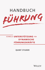 E-book, Handbuch Führung : Schnelle Unterstützung für dynamische Führungskräfte, Wiley