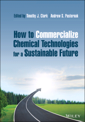 eBook, How to Commercialize Chemical Technologies for a Sustainable Future, Wiley