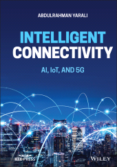 eBook, Intelligent Connectivity : AI, IoT, and 5G, Wiley
