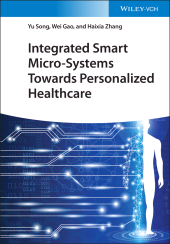 E-book, Integrated Smart Micro-Systems Towards Personalized Healthcare, Wiley