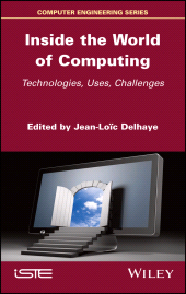 eBook, Inside the World of Computing : Technologies, Uses, Challenges, Wiley