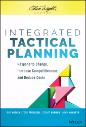 eBook, Integrated Tactical Planning : Respond to Change, Increase Competitiveness, and Reduce Costs, Wiley