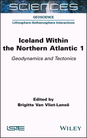 E-book, Iceland Within the Northern Atlantic : Geodynamics and Tectonics, Wiley