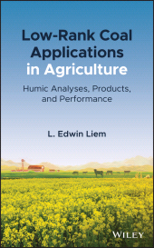 E-book, Low-Rank Coal Applications in Agriculture : Humic Analyses, Products, and Performance, Wiley