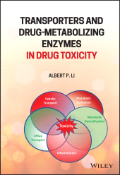 E-book, Transporters and Drug-Metabolizing Enzymes in Drug Toxicity, John Wiley & Sons