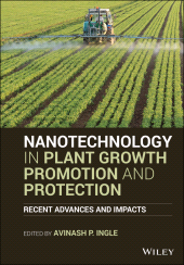 E-book, Nanotechnology in Plant Growth Promotion and Protection : Recent Advances and Impacts, John Wiley & Sons