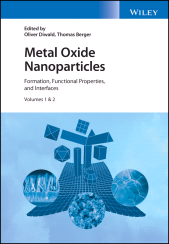 E-book, Metal Oxide Nanoparticles : Formation, Functional Properties, and Interfaces, John Wiley & Sons