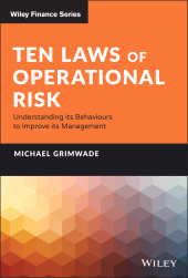 E-book, Ten Laws of Operational Risk : Understanding its Behaviours to Improve its Management, John Wiley & Sons