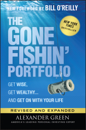 E-book, The Gone Fishin' Portfolio : Get Wise, Get Wealthy...and Get on With Your Life, John Wiley & Sons