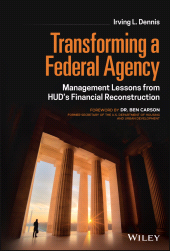 E-book, Transforming a Federal Agency : Management Lessons from HUD's Financial Reconstruction, John Wiley & Sons