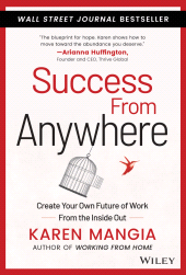 E-book, Success From Anywhere : Create Your Own Future of Work from the Inside Out, John Wiley & Sons